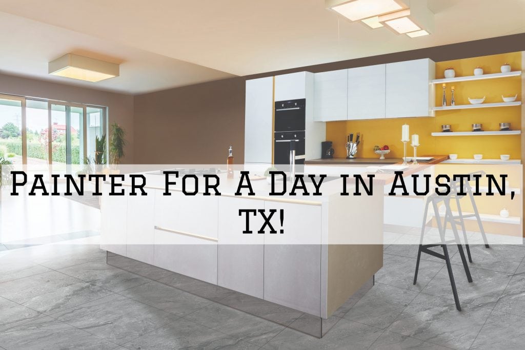Painter For A Day in Austin TX
