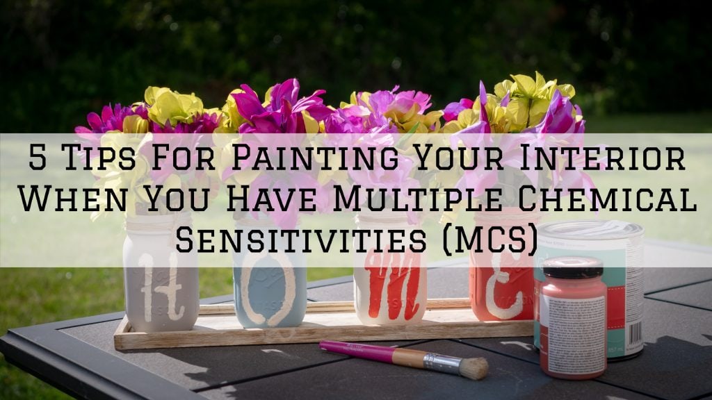 Painting Interior when you have MCS
