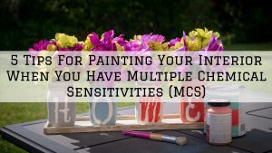 Painting Interior when you have MCS