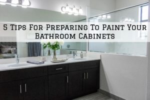 2022-01-23 Brush and Color Eco Painting Dripping Springs TX Preparing To Paint Your Bathroom Cabinet